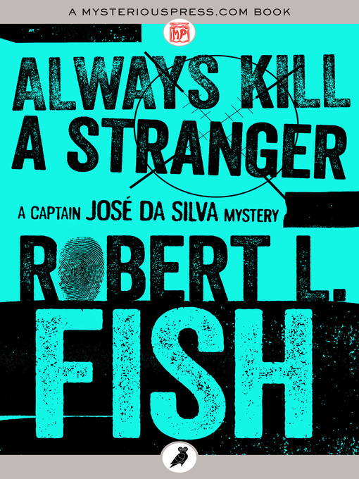Title details for Always Kill a Stranger by Robert L. Fish - Wait list